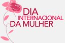 08 de Março – Dia Internacional Da Mulher