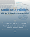 Audiencia Pública LDO (Lei de Diretrizes Orçamentárias) Audiencia Pública LDO (Lei de Diretrizes Orçamentárias)