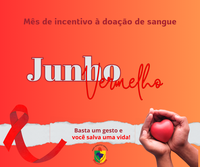JUNHO VERMELHO - Doe Sangue, Salve Vidas!